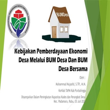 1. Kebijakan Pemberdayaan Ekonomi Desa Melalui BUM Desa (M.Mujadid, S.TP., M....