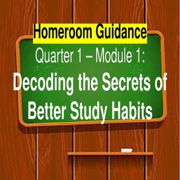 1.HG_Q1-M1(Decoding the Secrets of Better Study Habits) (1).pptx