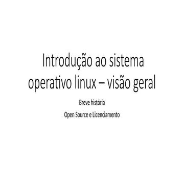 1.1. Introdução ao Linux - Introducao ao Linux.pptx