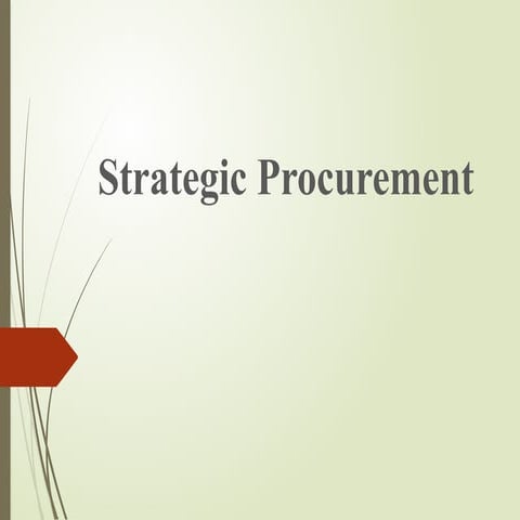 Strategic sourcing and 7 Step Strategic Sourcing Framework