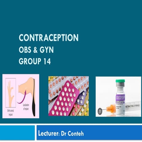 1. CONTRACEPTION OBS & GYN. This slide explains how to help a woman on how to avoid in wanted pregnancy