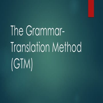 1. The Grammar Translation Method presentation