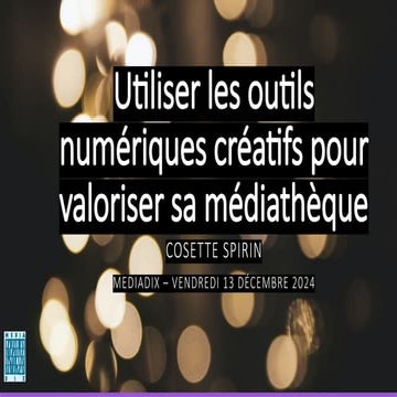 Utiliser les outils numériques créatifs pour valoriser sa médiathèque