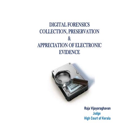 1.Digital Forensics Collection, Presservation and Appreciation of Electronic ...