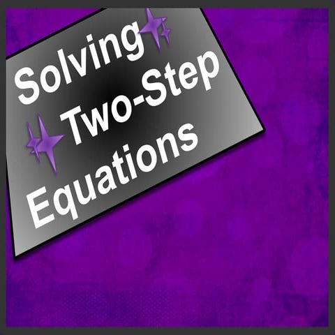 1 2 Solvingtwostepequationspowerpoint Tstudent 2 Pptx