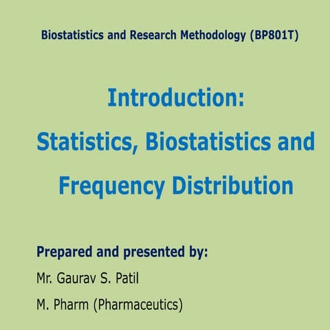 Basic Statistics, Biostatistics, and Frequency Distribution