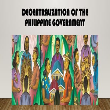 decentralization of the Philippine goverment .pptx