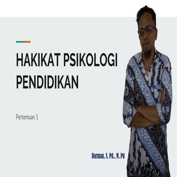 #1. HAKIKAT PSIKOLOGI PENDIDIKAN_ Pertemuan 1