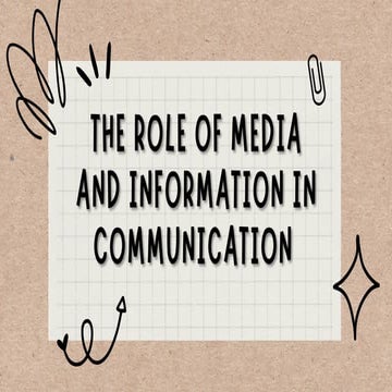 The Role of media and Information in Communication.