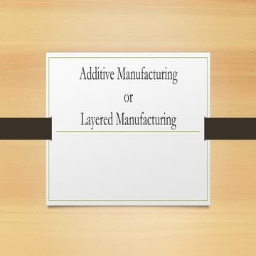 1.pptx additive manufacturing 3 d printing