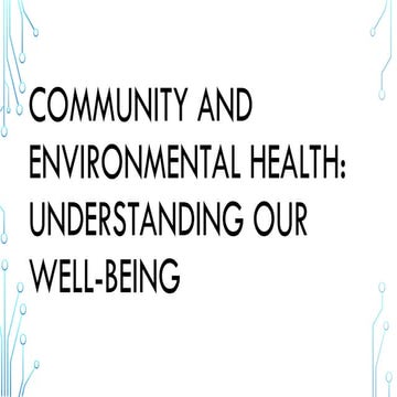 1.Community-and-Environmental-Health--Understanding-Our-Well-being.pptx