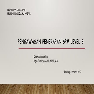 1. Pengawasan Penerapan SPM Level 3.pptx