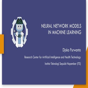 Neural Network Models in Machine Learning