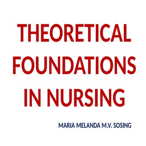 1.-THEORETICAL-FOUNDATIONS-IN-NURSING_084023.pptx