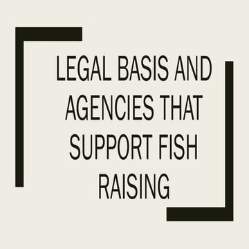 1. EPP -Legal basis and agencies that support Fish Raising.pptx