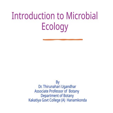 1. Introduction Microbial ecology Thirunahari Ugandhar.pptx
