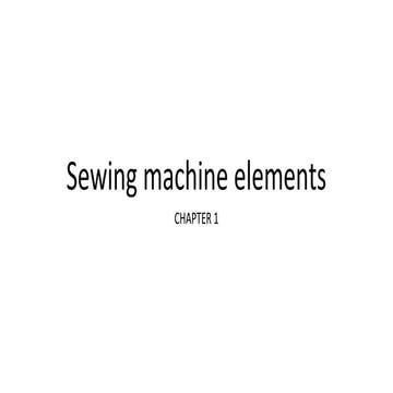 1.Chapter-1 Elements of Sewing Machine.pdf