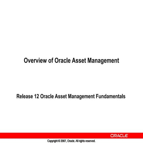 Oracle Asset management overview in R12-ebs