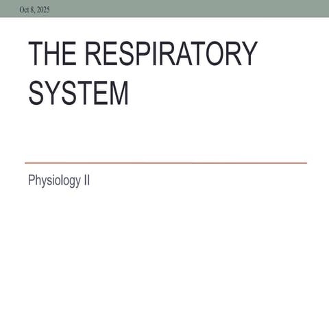 Respiratory Respiratory system - Physiology.ppt