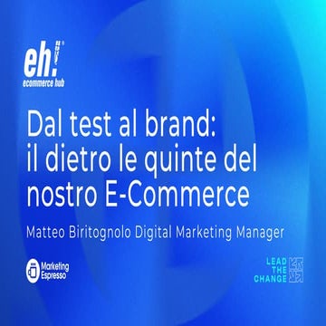 [EH2025] - Dal test al brand: il dietro le quinte del nostro e-commerce | Mat...