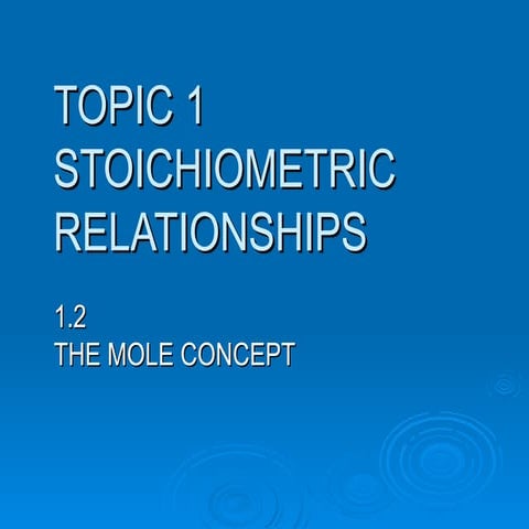 1.2 THE MOLE CONCEPT.PPT relationships with mole concept