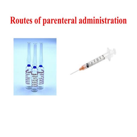 1.Introduction to parenterals and Routes of parenteral administration.ppt