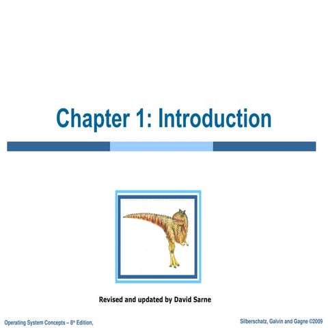 Operating Systems Introduction From Silberchatz