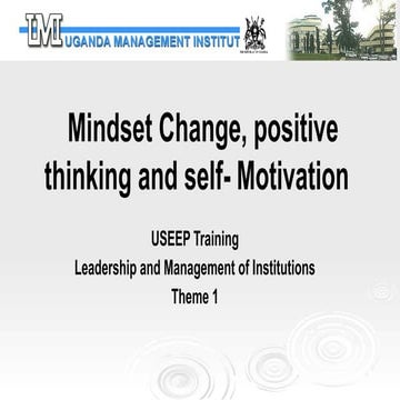 1.6 Mindset change, Positive Thinking and Self Motivation.pptx