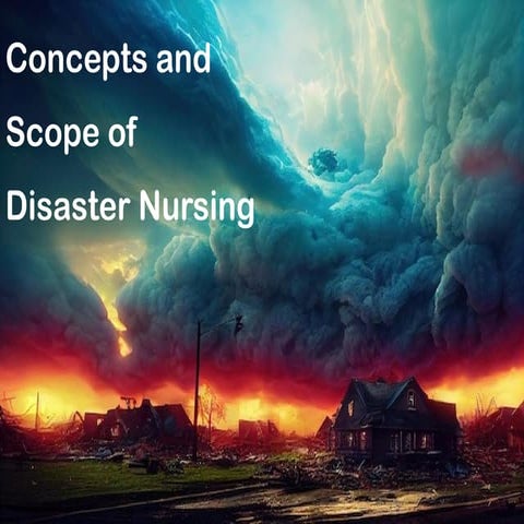 Concept and Scope of Disaster Nursing.pptx