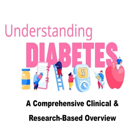 Understanding Diabetes Mellitus - A comprehensive guide for nurses and Eviden...