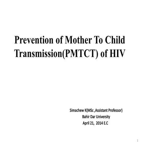 Provide comprehensive prevention of mother to child transmission of Hiv ...