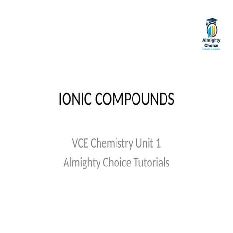 Properties and Formation of Ionic Compounds Powerpoint | PPTX