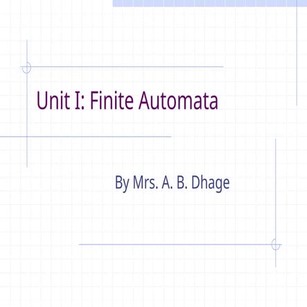 Comprehensive Introduction to Finite Automata and Automata Theory | PPTX