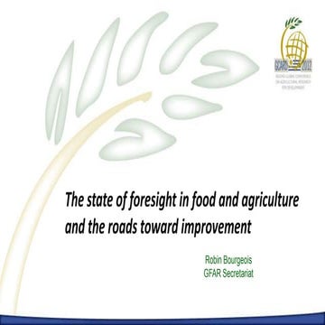 F1. The state of foresight in food and agriculture and the roads towards impr...