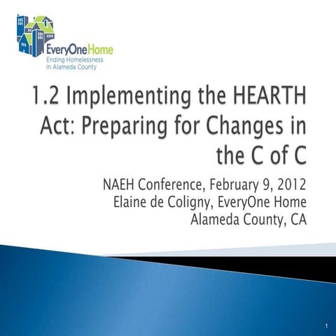 1.2  Implementing the HEARTH Act: Preparing for Changes to the Continuum of Care