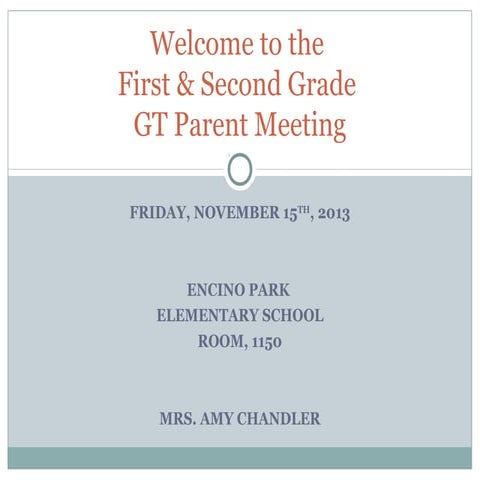 1st & 2nd Grade GT Parent Meeting 2013