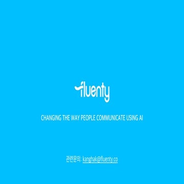 Fluenty(김강학 대표)_AI Startup D.PARTY_20161020 | PDF