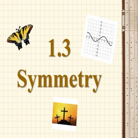 1.3 SYMMETRY