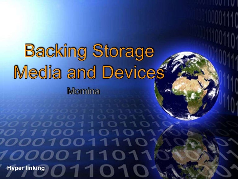 1.4 backing storage media and devices
