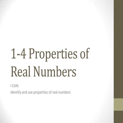1 4 Properties of Real Numbers