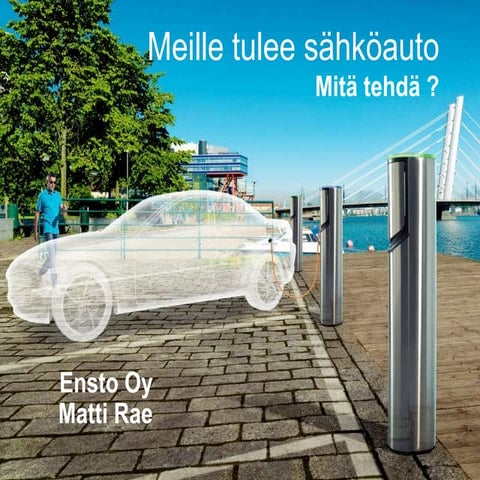 Sahkoinen liikenne_1-4 Rae Ensto sähköauto 