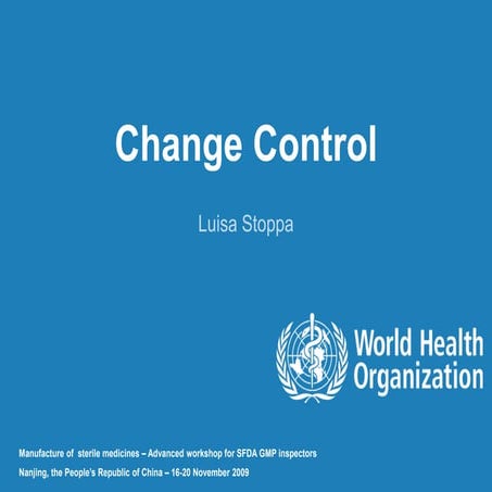 WHO Change Control - IN Health Care.pptx