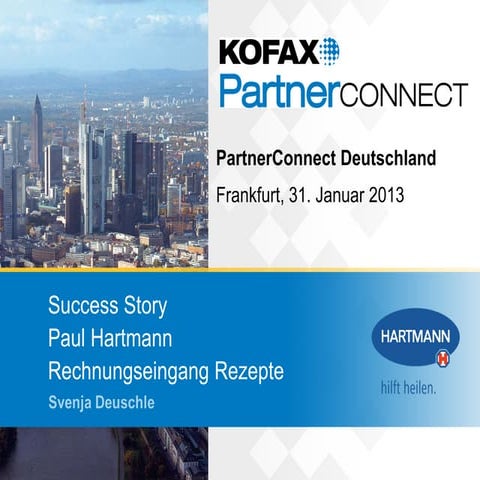 1.5 Kofax Partner Connect 2013 - Gewinnen mit Kofax - Hartmann Success Story