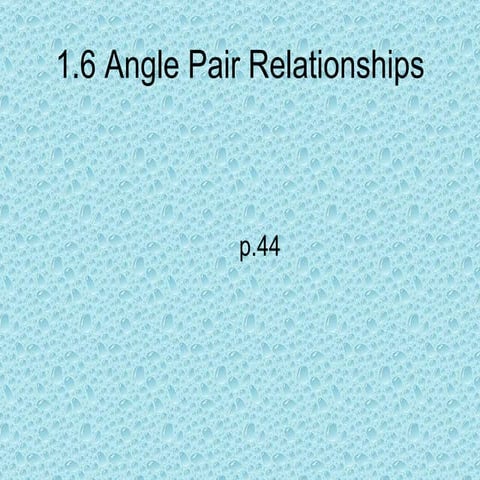 1.6 angle pair_relationships