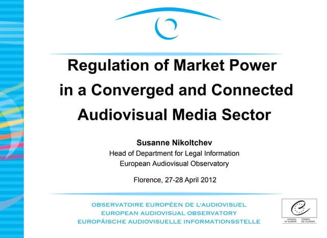 Regulation of Market Power in a Converged and Connected Audiovisual Media Sector