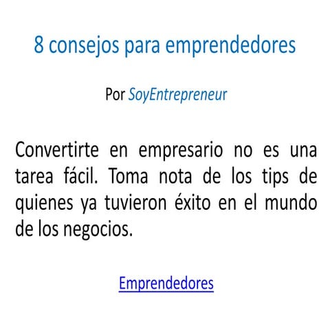 1. 8 consejos para emprendedores