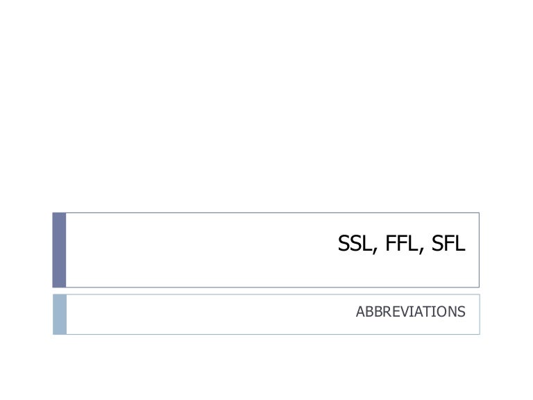 Ssl Ffl Sfl Abbreviations