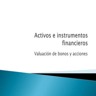 1   activos e instrumentos financieros