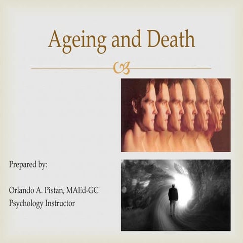 Ageing and Death