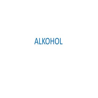 1   alkohol